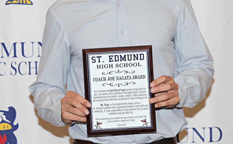 St. Edmund High School held its All-Sports Athletic Awards Banquet recognizing accomplishments of students athletes. JP Fruge received the Joe Nagata Memorial Award. (Submitted photos)